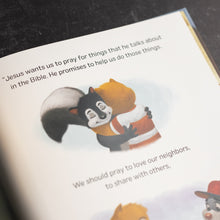 Load image into Gallery viewer, In Jesus' Name I Pray: TJ the Squirrel Learns the True Heart of Prayer Hardcover – Picture Book